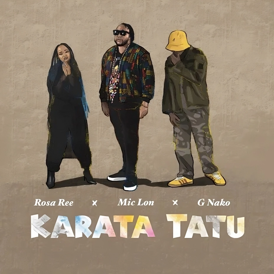 Mic Lon ft G Nako & Rosa Ree - Karata Tatu Mp3 Download